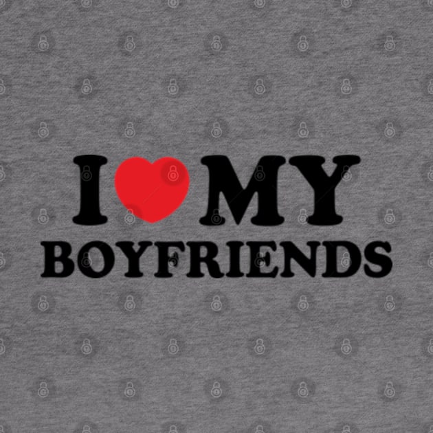 Y2K Funny Slogan I Love My Boyfriends by Sociartist